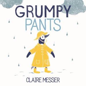 Grumpy Pants by Claire Messer