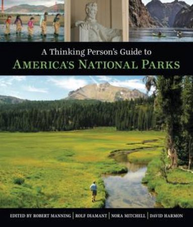 Thinking Person's Guide To America's National Parks by Various