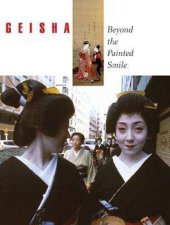 Geisha Beyond The Painted Smile