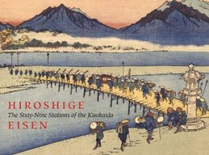 Sixty-nine Stations of the Kisokaido by EISEN HIROSHIGE