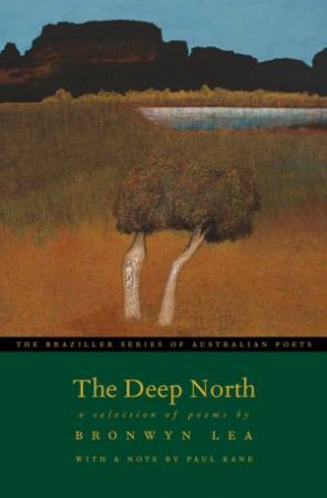 Deep North: A Selection of Poems by LEA BRONWYN