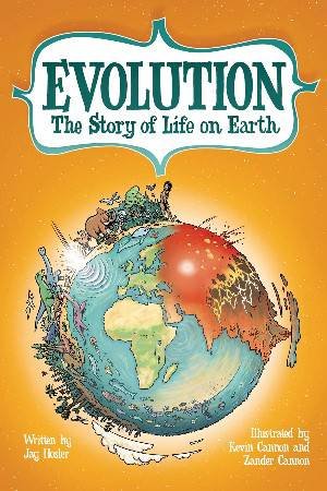 Evolution: The Story of Life on Earth by Jay Hosler