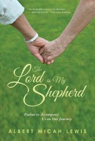 The Lord Is My Shepherd by Albert M. Lewis