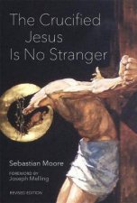 The Crucified Jesus Is No Stranger