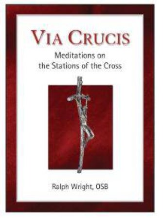 Via Crucis by Ralph Wright