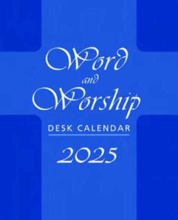 2025 Word And Worship Desk Calendar by Paulist Press