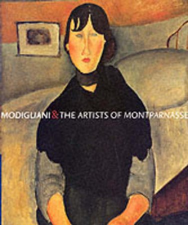 Modigliani:Artist Of Montparnasse by Wayne Kenneth