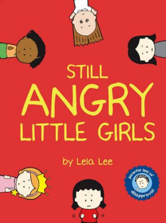 Still Angry Little Girls by Lee Lela