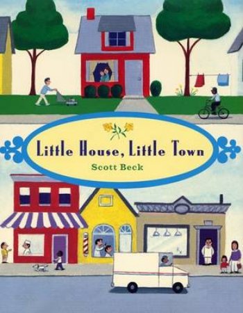 Little House,Little Town by Beck Scott