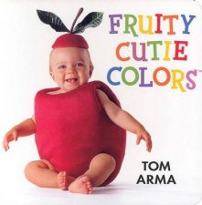 Fruity Cutie Colors Board Book