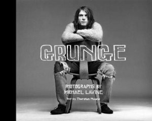 Grunge by Thurston Moore