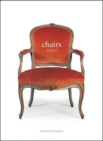 Chairs:A History by De Dampierre Florence