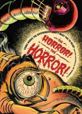 Horror The Horror  Comics Our Government Saved You from