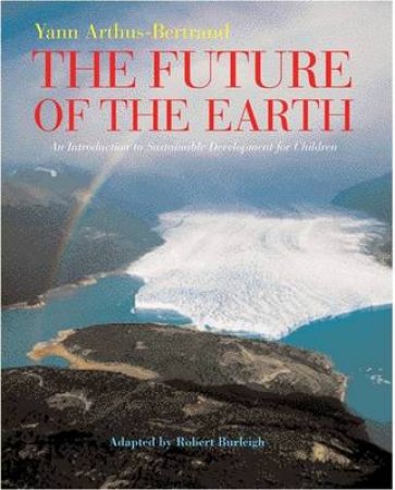 Future Of The Earth by Dubois P &