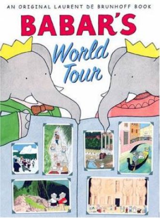 Babar's World Tour by Laurent De Brunhoff