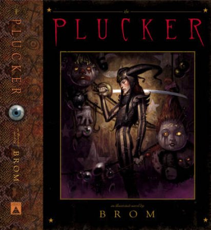 The Plucker:An Illustrated Novel by Brom