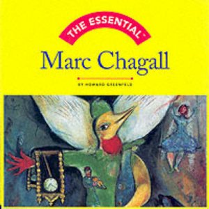 Essential Marc Chagall by Greenfeld & howard