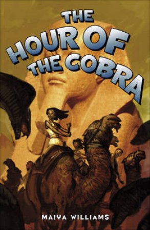 Hour Of The Cobra by Williams Maiya