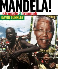 Mandela Struggle  Triumph