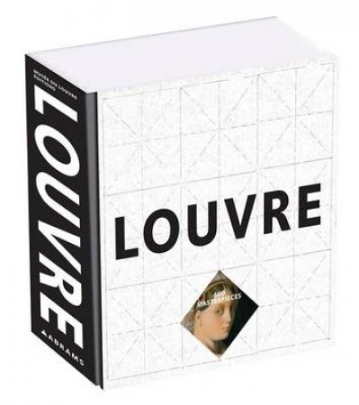 Louvre: 400 Masterpieces by Daniel Soulie