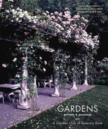 Gardens Private and Personal by Nancy D'Oench