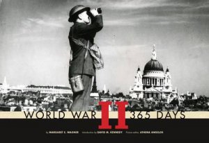 World War II 365 Days by M Wagner