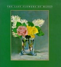 The Last Flower Paintings Of Manet