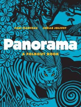 Panorama: A Foldout Book by Joelle Jolivet