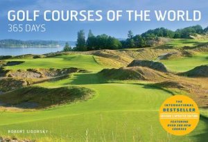 Golf Courses of the World 365 Days (Revised and Updated) by Robert Sidorsky