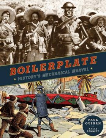 Boilerplate: History's Mechanical Mar by p Guinan