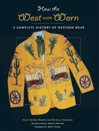 How The West Was Worn by George-Warren H Et