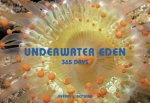 Underwater Eden 365 Days