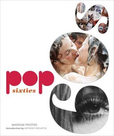 Pop 60s by Photos Magnum