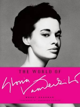 World of Gloria Vanderbilt by Wendy Goodman