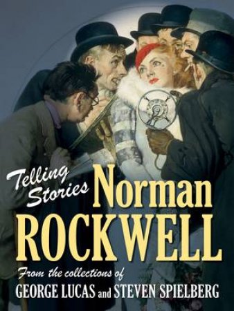 Telling Stories: Norman Rockwell by Virginia Mecklenberg