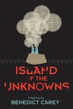 Island of the Unknowns A Mystery