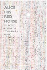 Alice Iris Red Horse Selected Poems