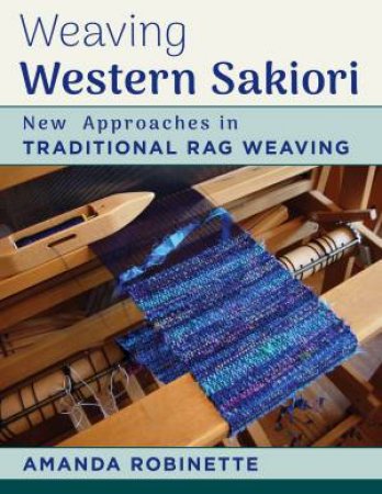 Weaving Western Sakiori by Amanda Robinette