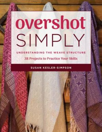 Overshot Simply by Susan Kesler-Simpson