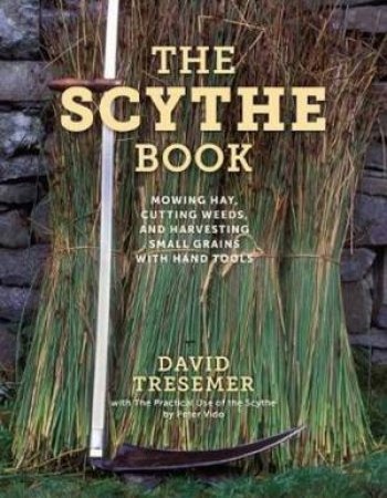 The Scythe Book by David Tresemer