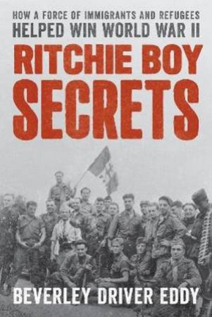 Ritchie Boy Secrets by Beverley Driver Eddy