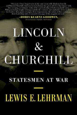 Lincoln & Churchill by Lewis E. Lehrman