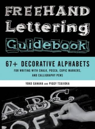 Freehand Lettering Guidebook by Piggy Tsujioka & Yoko Ganaha