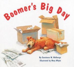 Boomer's Big Day by M.george, C. / Whyte, M.