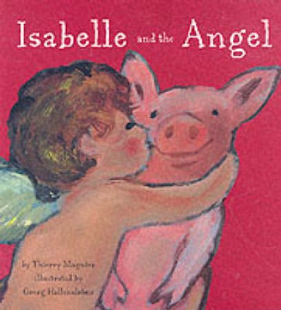 Isabelle And The Angel by Thierry Magnier