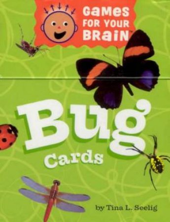 Games For Your Brain: Bug Cards by Tina Seelig