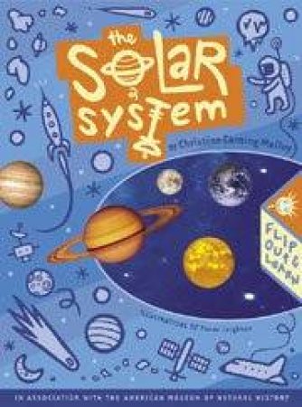 Flip Out & Learn: The Solar System by Christine Corning Malloy