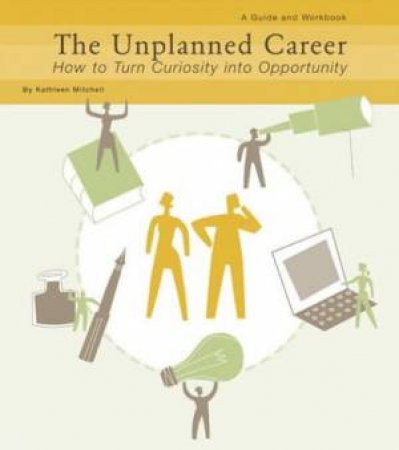 The Unplanned Career by Kathleen Mitchell