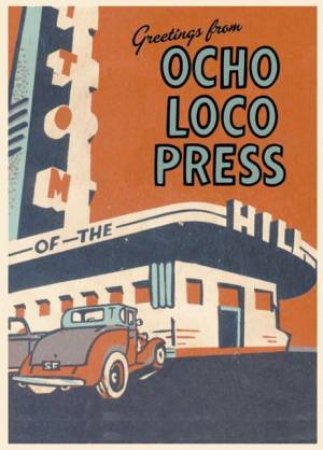 Greetings From Ocho Loco Press: 30 Postcards by Various