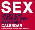 Sex Every Day In Every Way Daily Calendar 2004